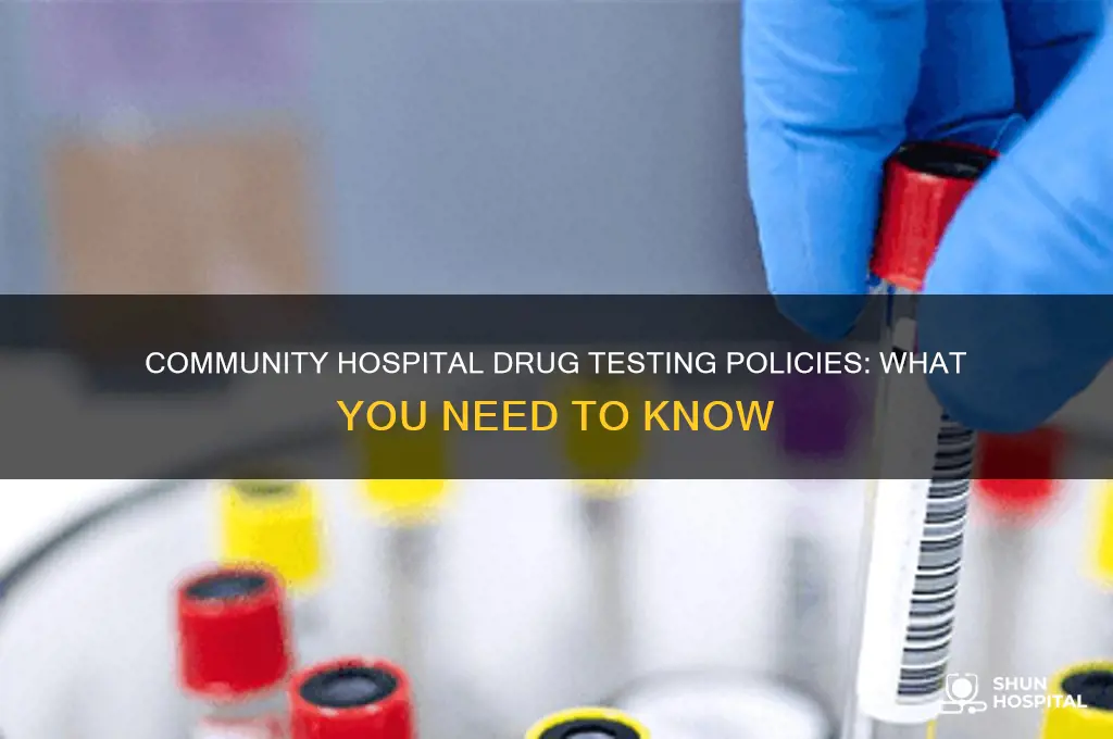 does community hospital drug test