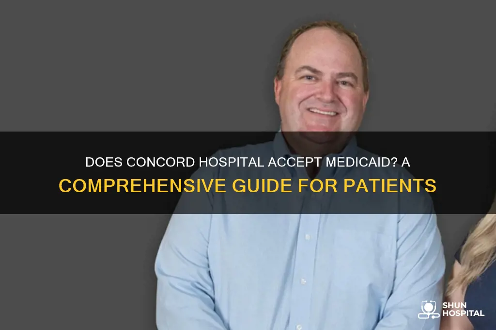 does concord hospital accept medicaid