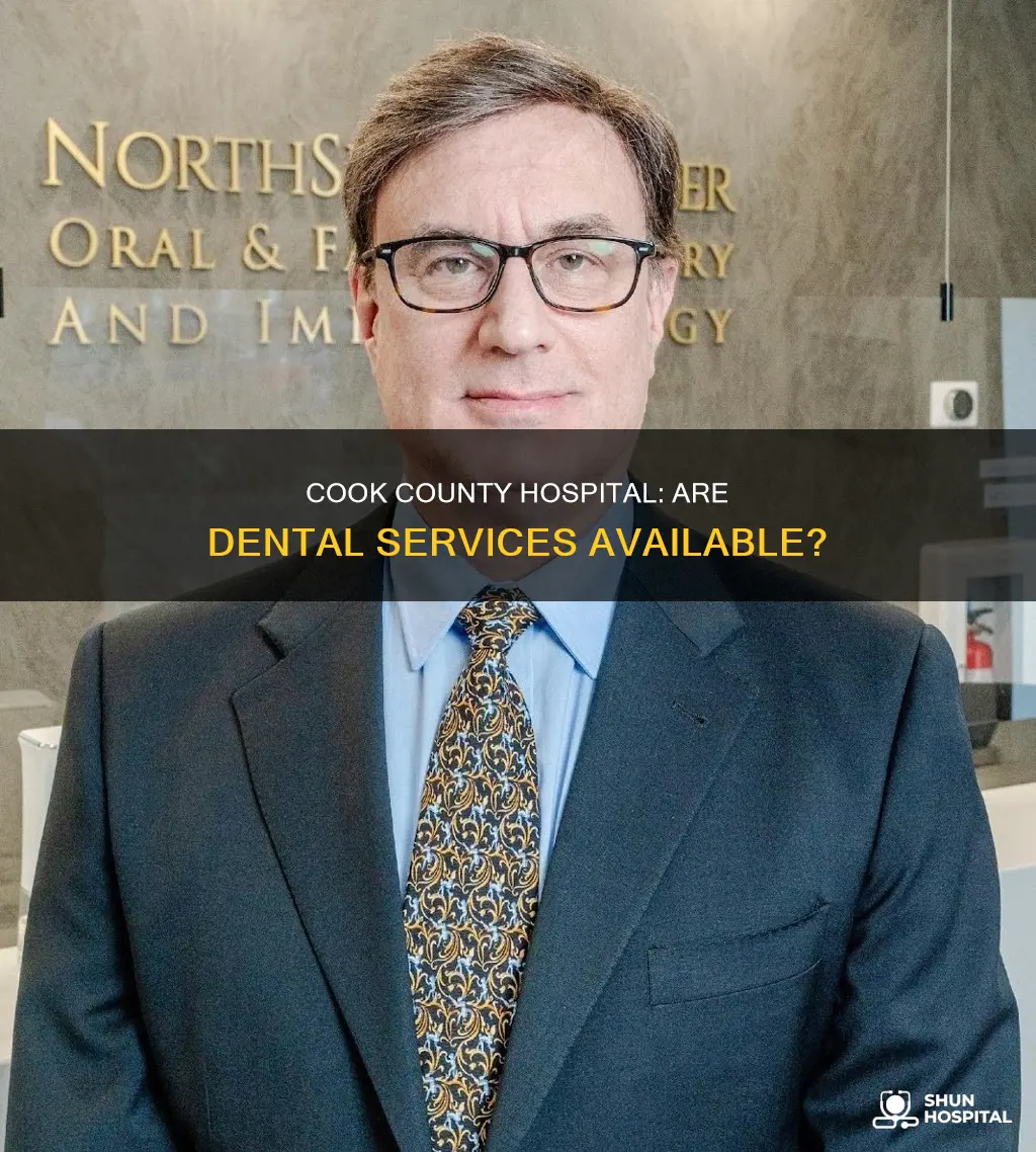does cook county hospital have a dentist