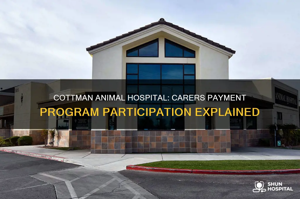 does cottman animal hospital participate in carers payment program