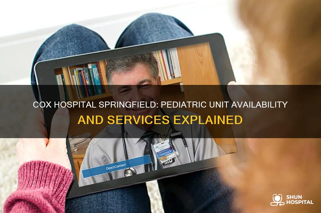 does cox hospital in springfield have a pediatric u it