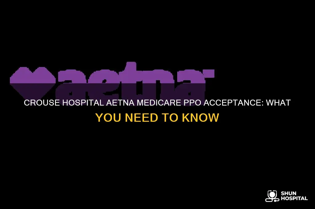 does crouse hospital in syracuse accept aetna medicare ppo