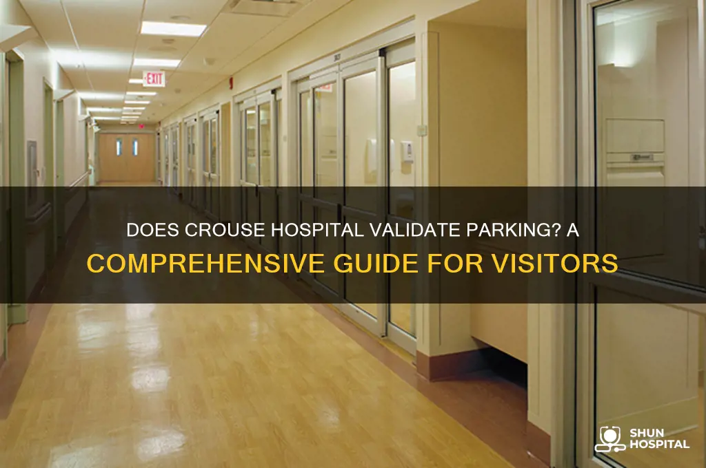 does crouse hospital validate parking