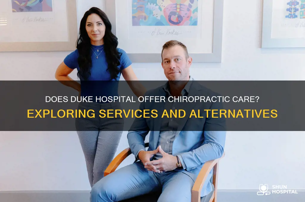 does duke hospital have chiropractors