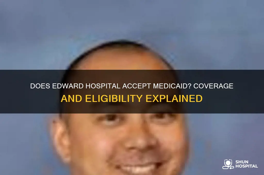 does edward hospital accept medicaid