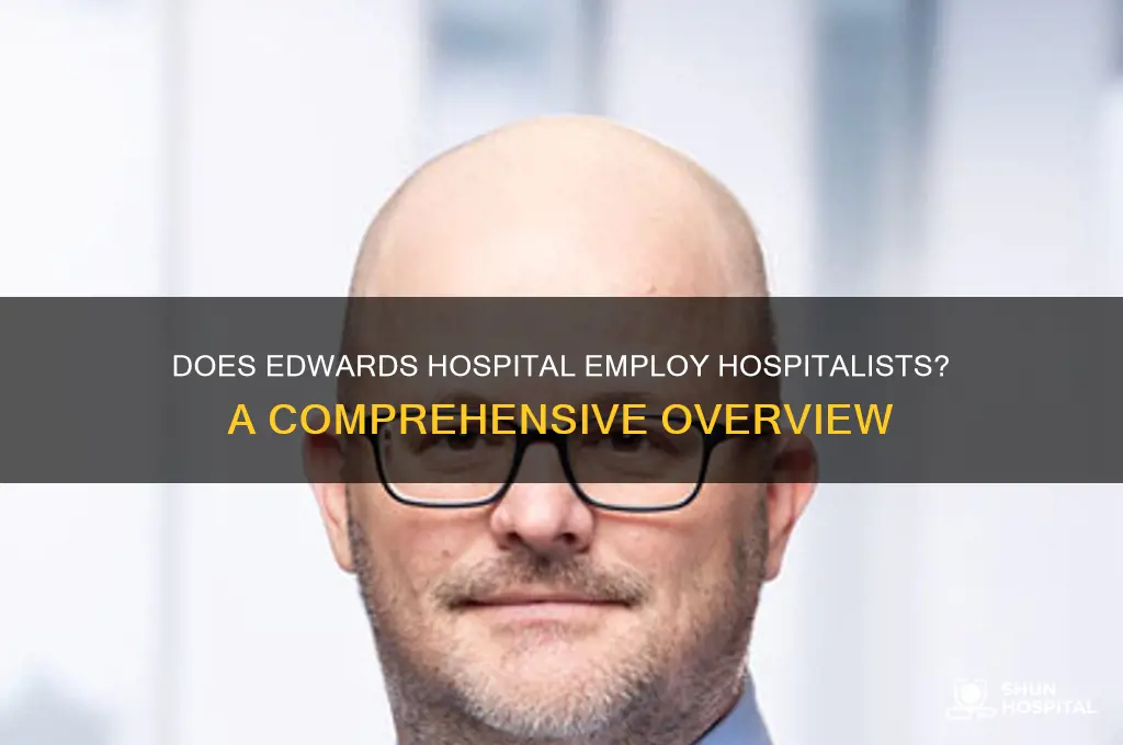 does edwards hospital have hospitalists