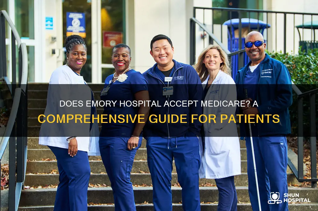 does emory hospital accept medicare