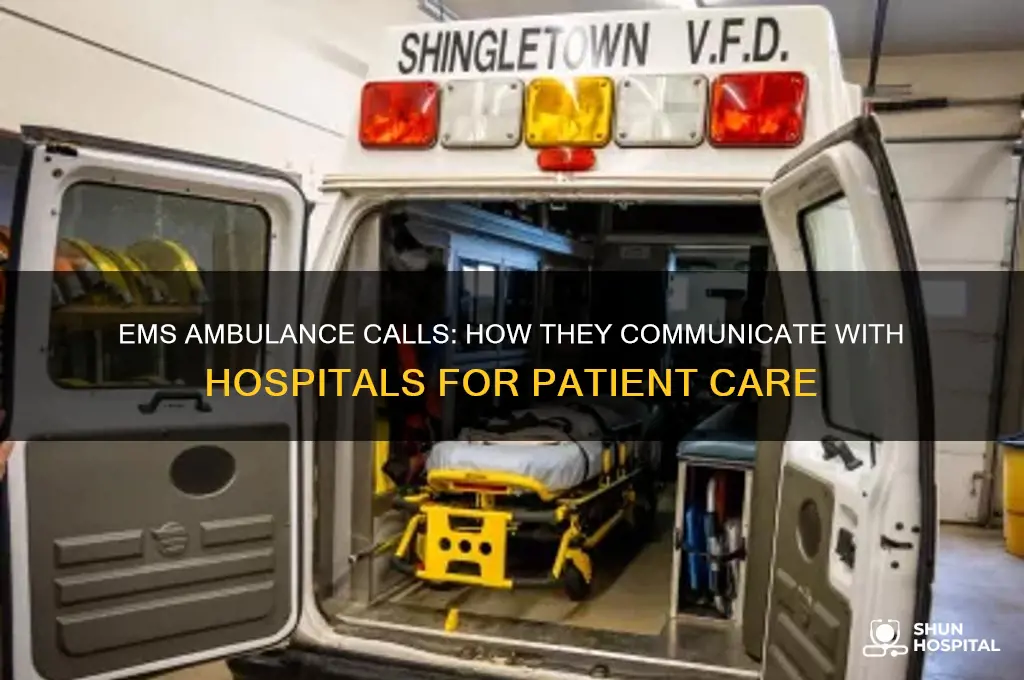 does ems ambulence call hospital
