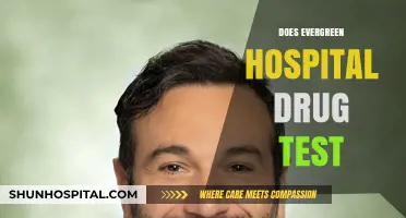 Evergreen Hospital Drug Testing Policy: What You Need to Know