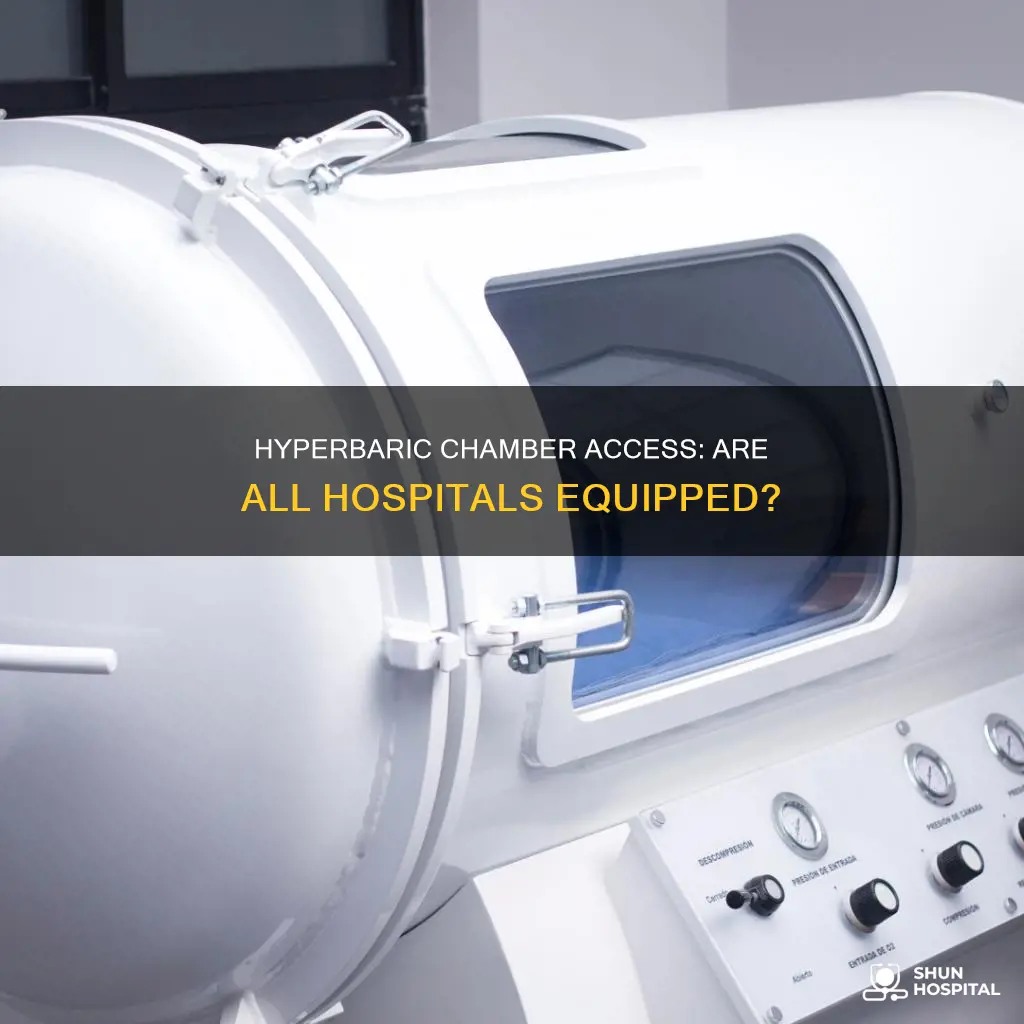 does every hospital have a hyperbaric chamber