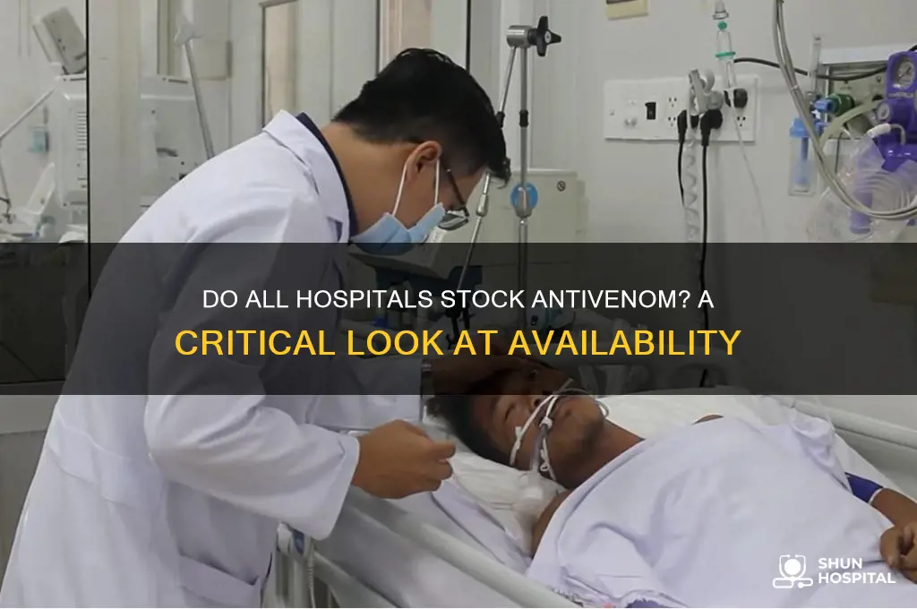 does every hospital have antivenom