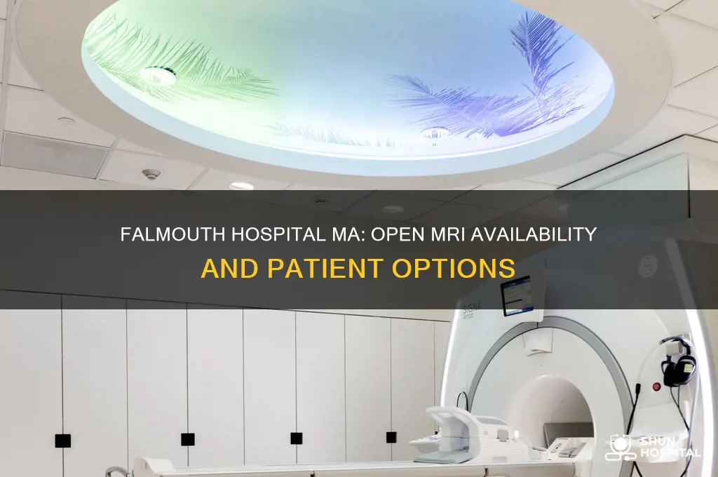 does falmouth hospital in ma have an open mri