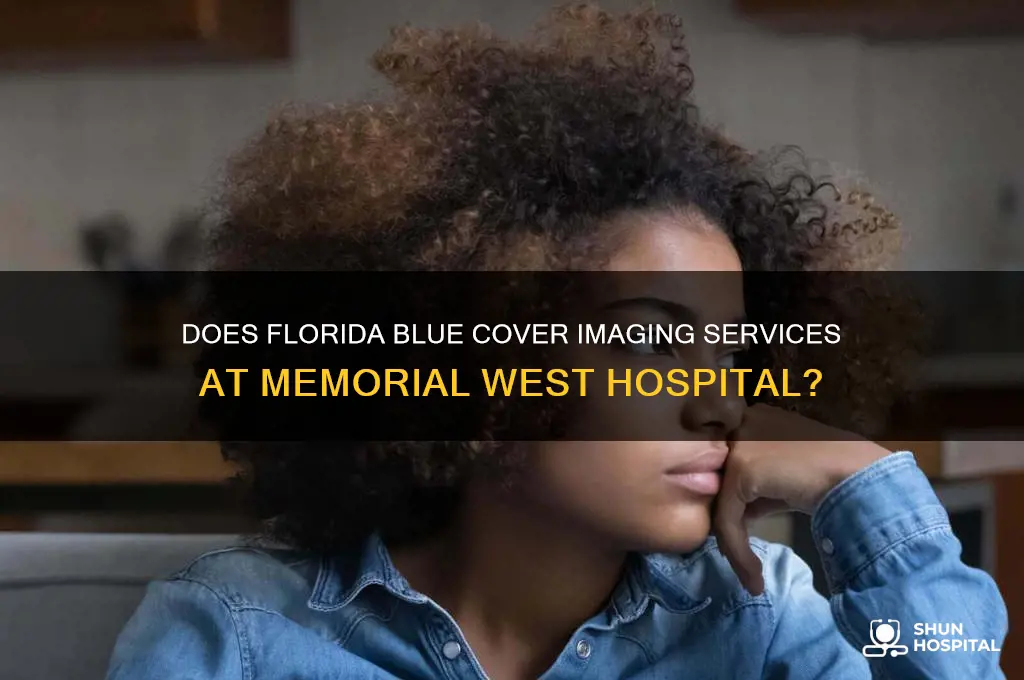 does fla blue accept memorial west hospital for imaging aervice