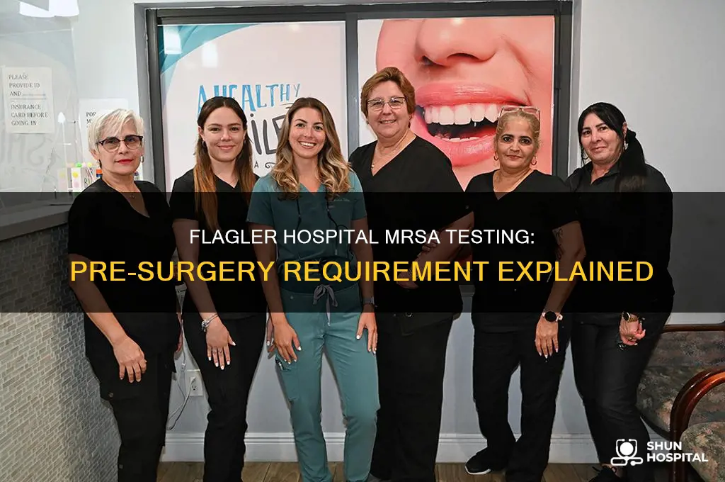 does flagler hospital require mrsa testing prior to surgery