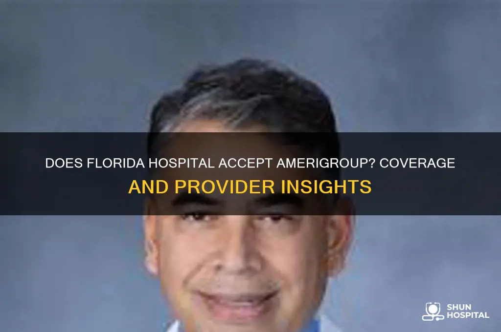 does florida hospital accept amerigroup