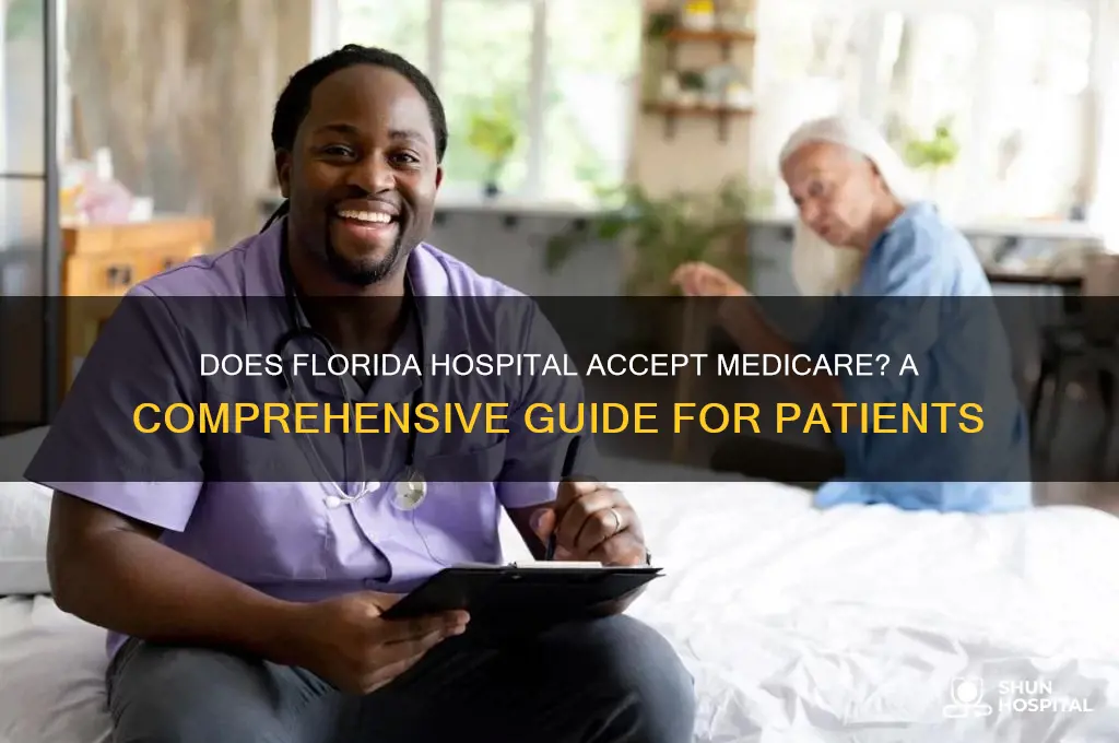 does florida hospital accept medicare