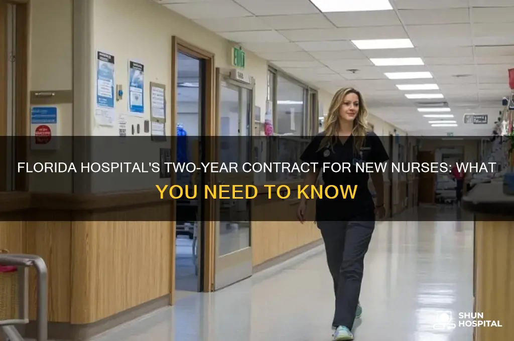 does florida hospital have a two year contract new nurse