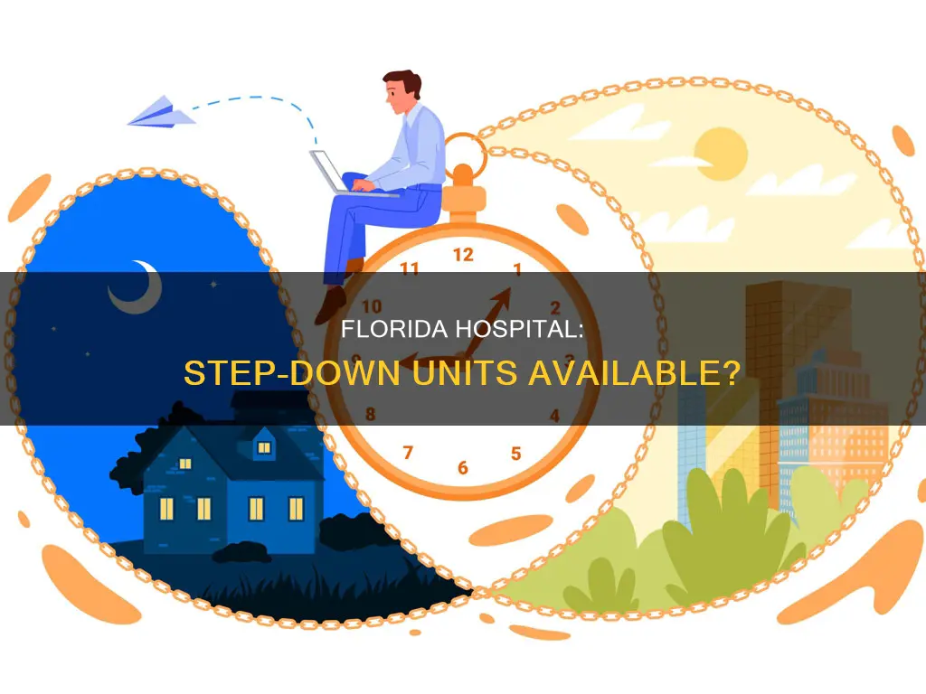 does florida hospital have step down units
