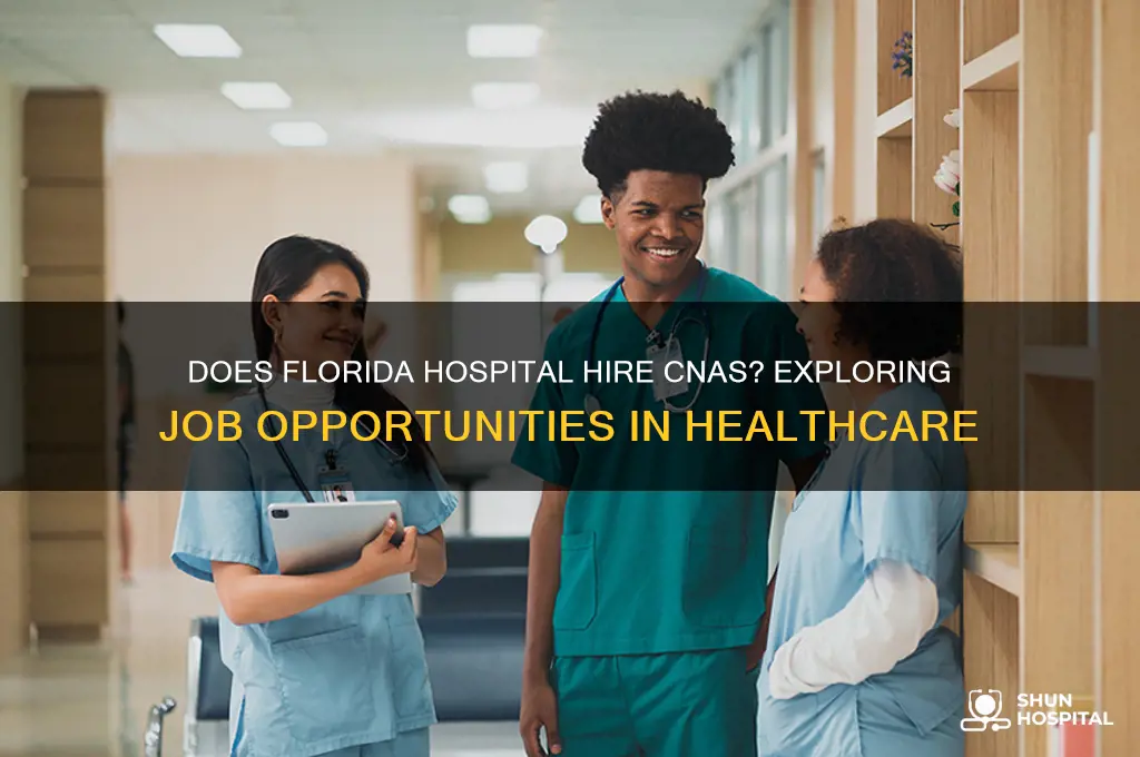 does florida hospital hire cnas