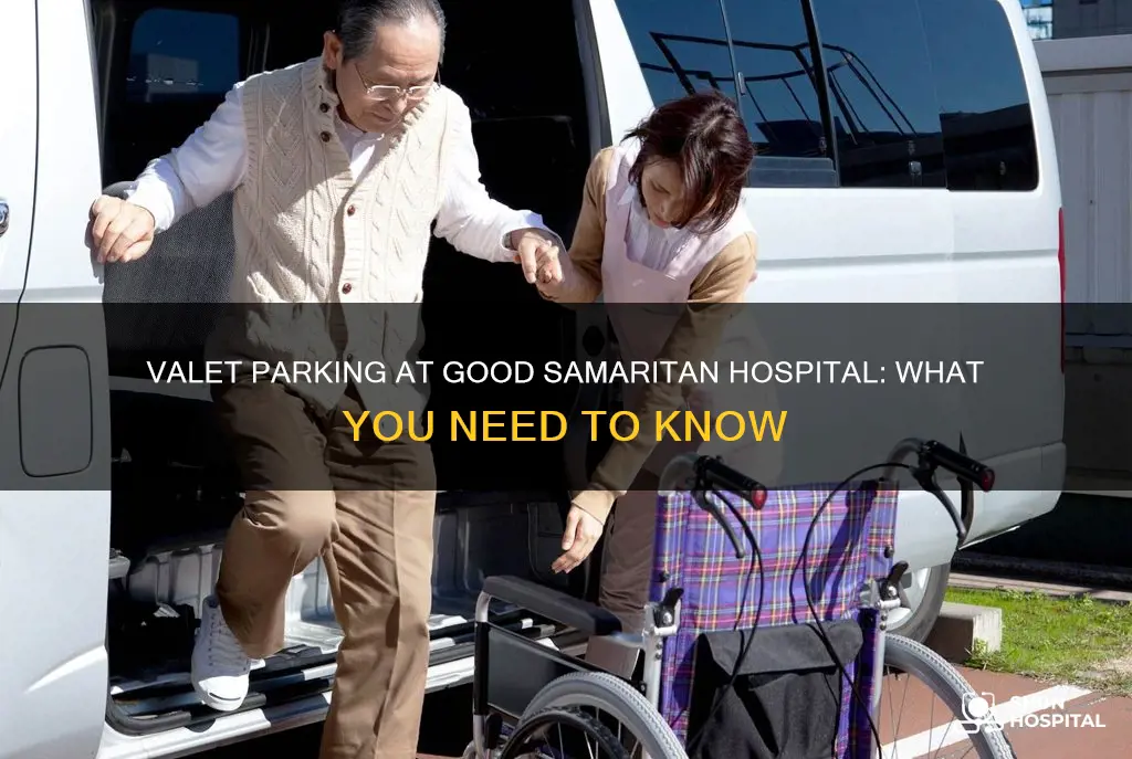 does good samaritan hospital have valet parking