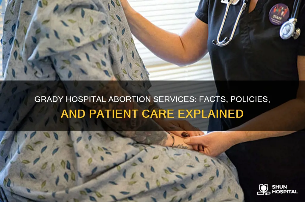 does grady hospital do abortions