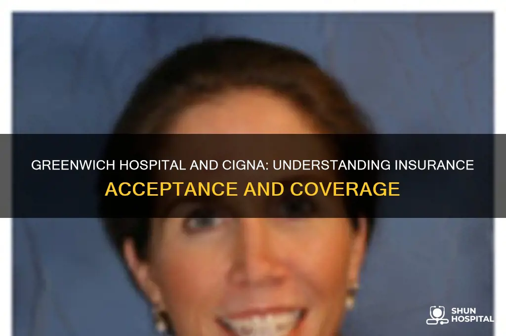 does greenwich hospital accept cigna