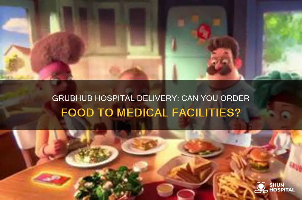 does grubhub deliver to hospitals