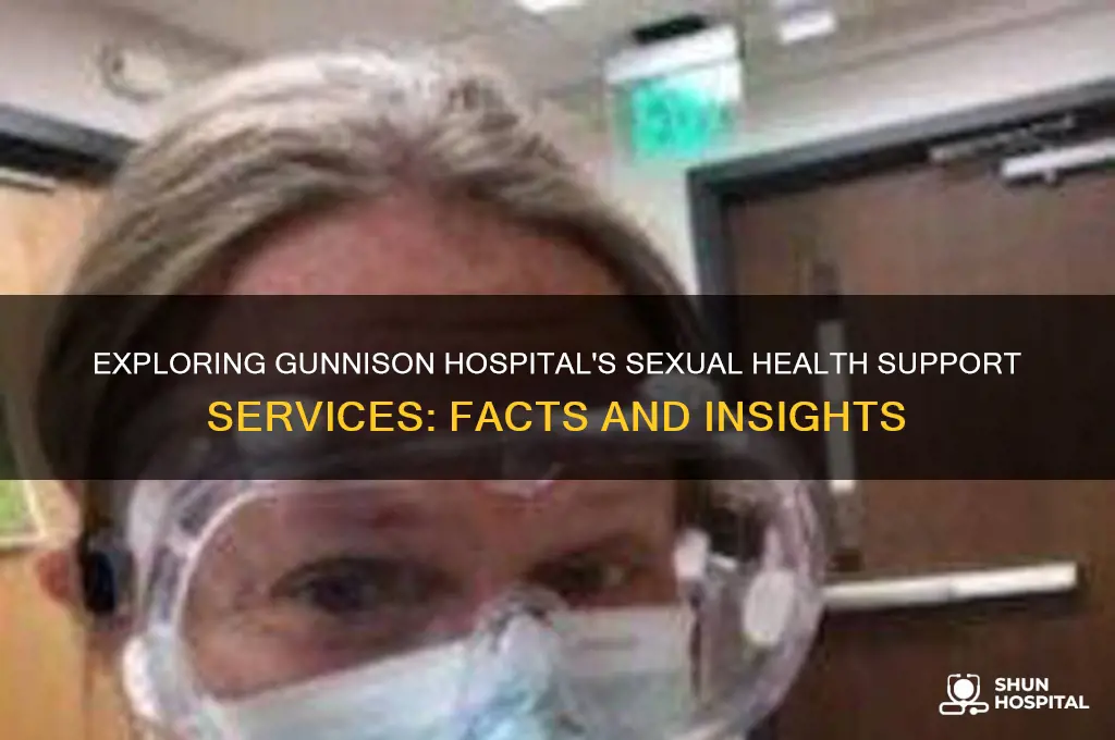 does gunnison hospital have sexhelpers