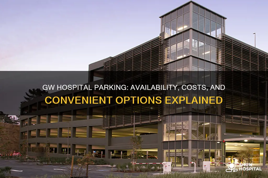 does gw hospital have parking