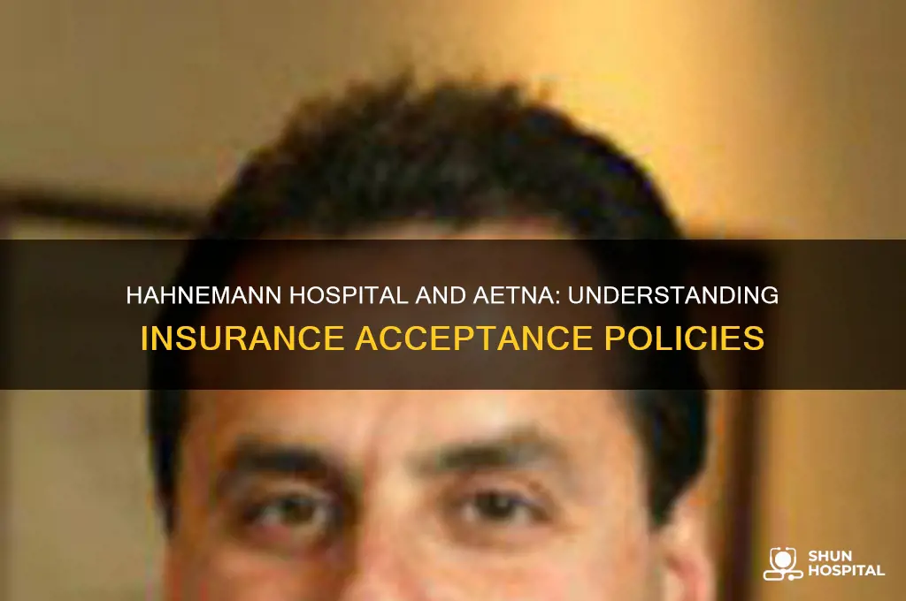does hahnemann hospital accept aetna