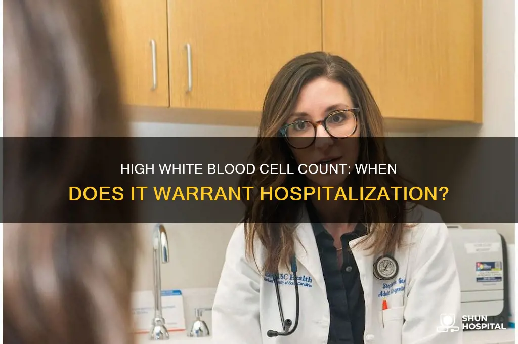 does having a high white count requirw a hospital stay