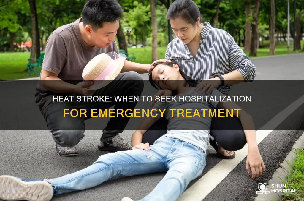 does heat stroke require hospitalization