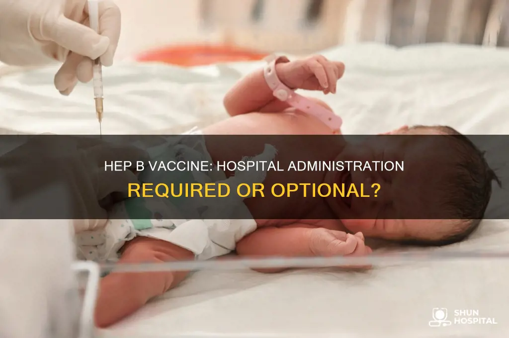 does hep b vaccine need to be given in hospital