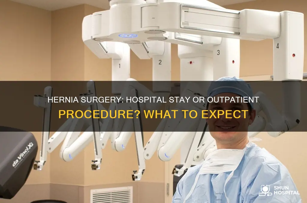 does hernia surgery require hospitalization