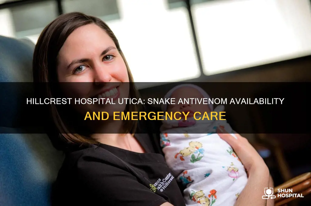 does hillcrest hospital on utica have snake anti venom