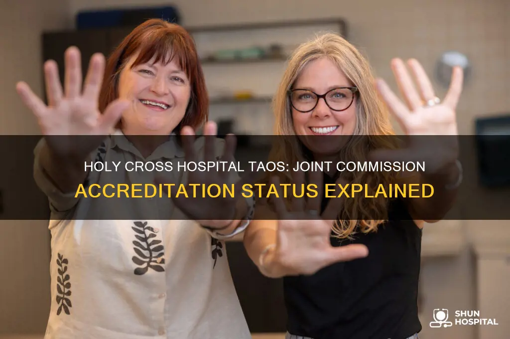 does holy cross hospital taos have joint commission accreditation