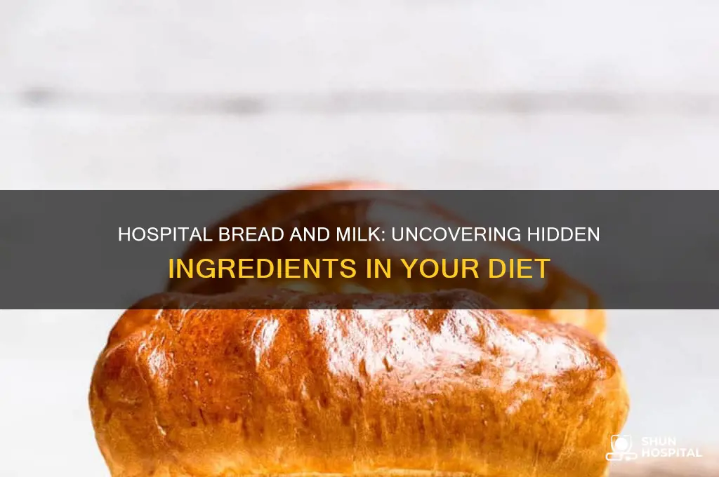 does hospital bread contain milk