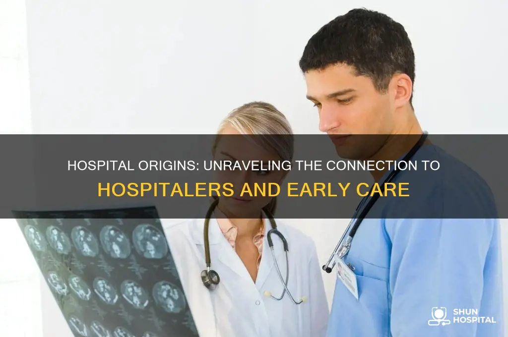 does hospital come from hospitalers