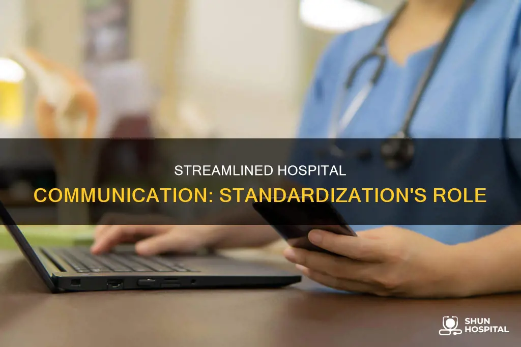 does hospital communication have to be standardized
