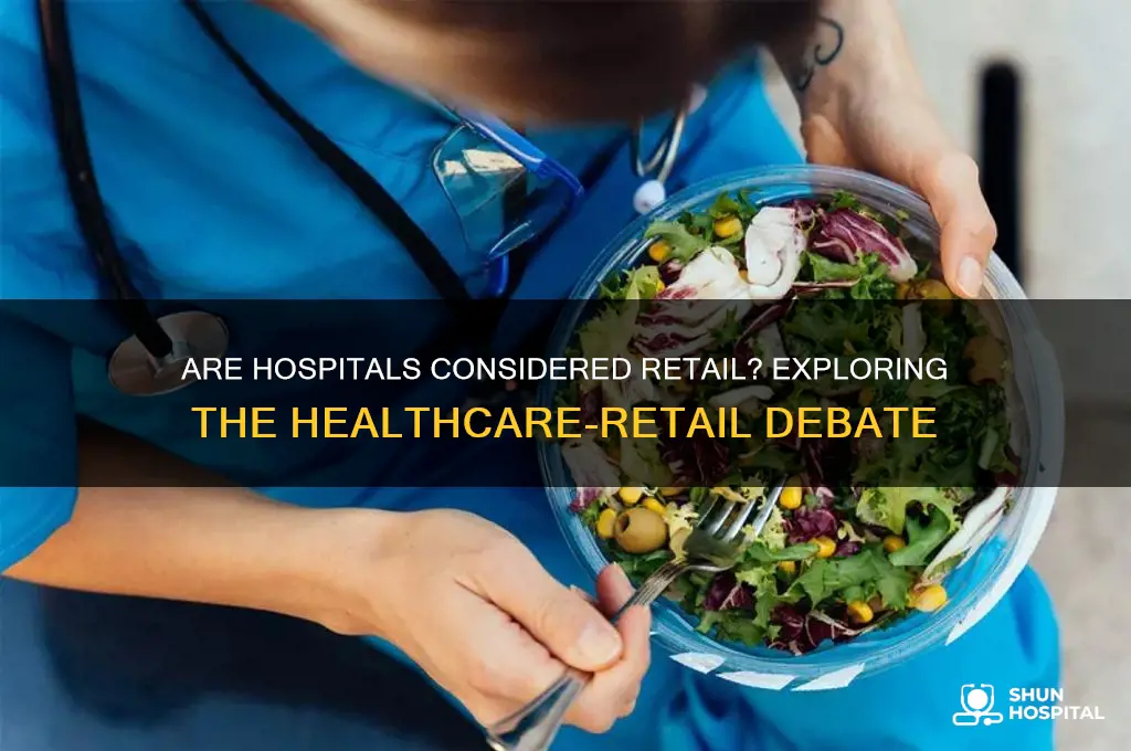 does hospital count as retail
