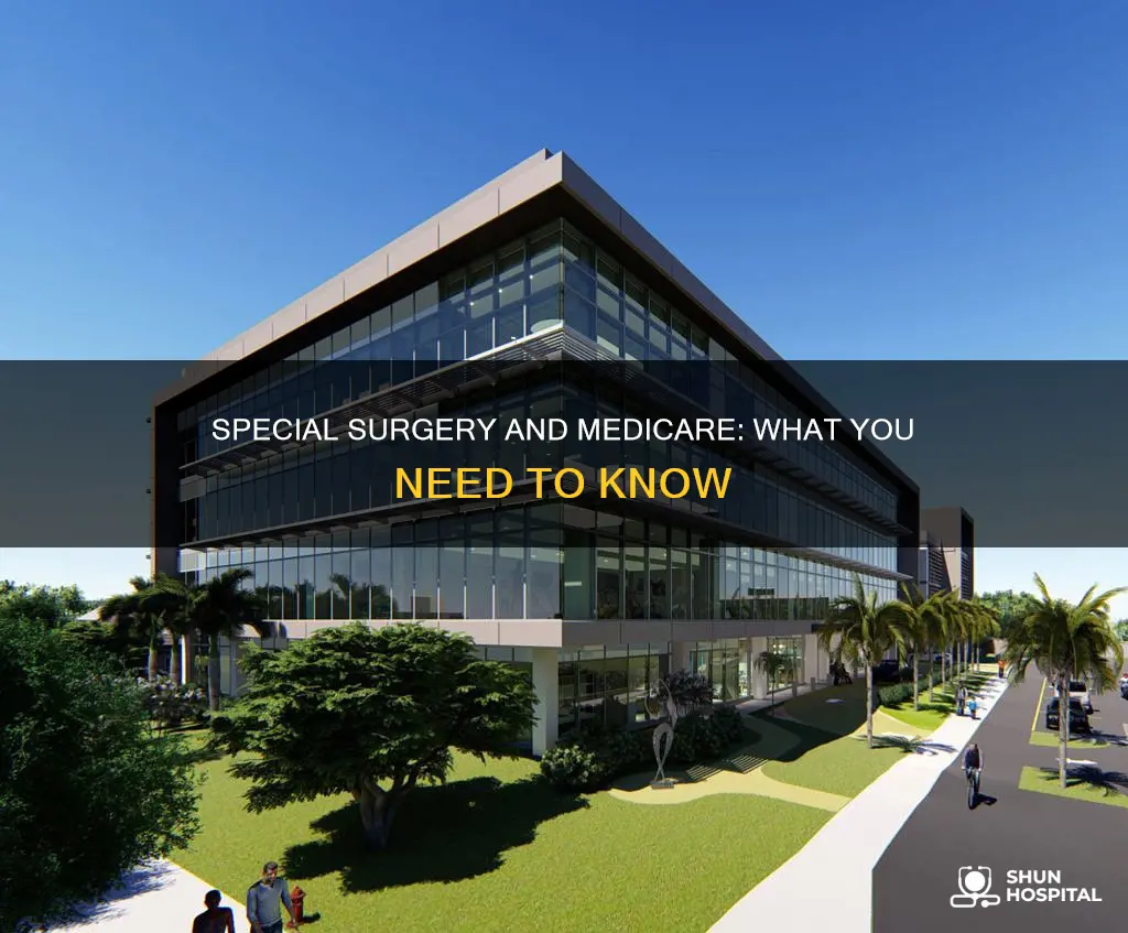 does hospital for special surgery accept medicare
