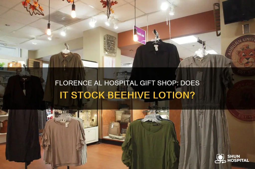 does hospital gift shop carry beehive lotion in florence al