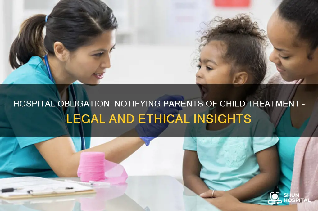 does hospital have obligation to notify parents of trating child