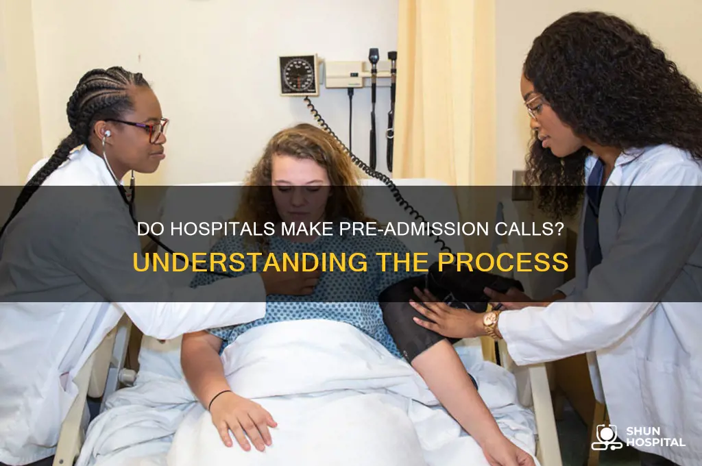 does hospital make preadmision call
