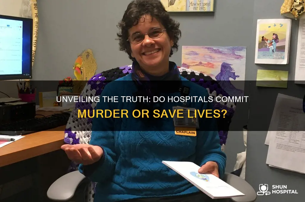 does hospital murder peopele