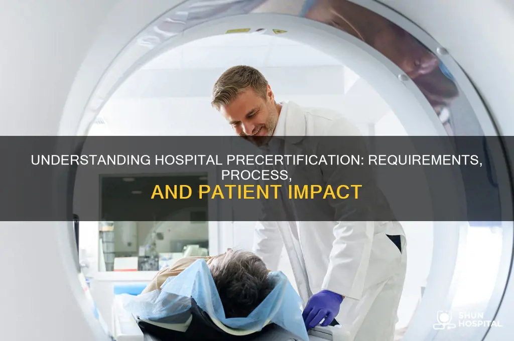 does hospital obtain precertification