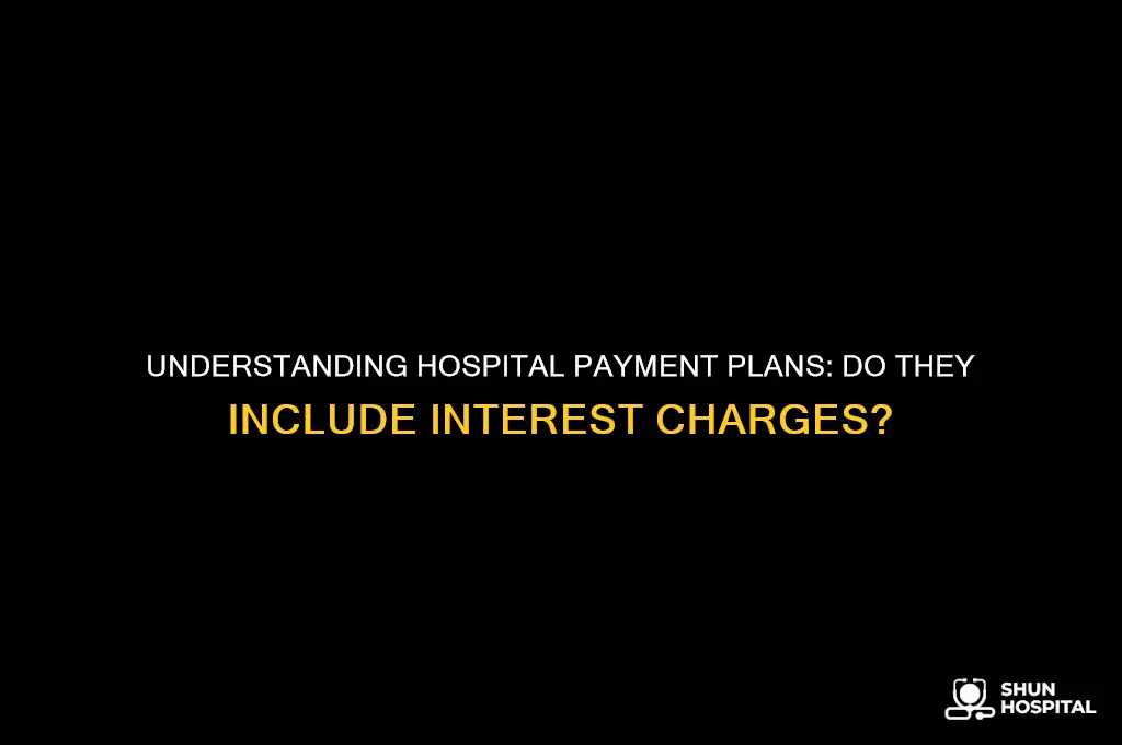 does hospital payment have interest