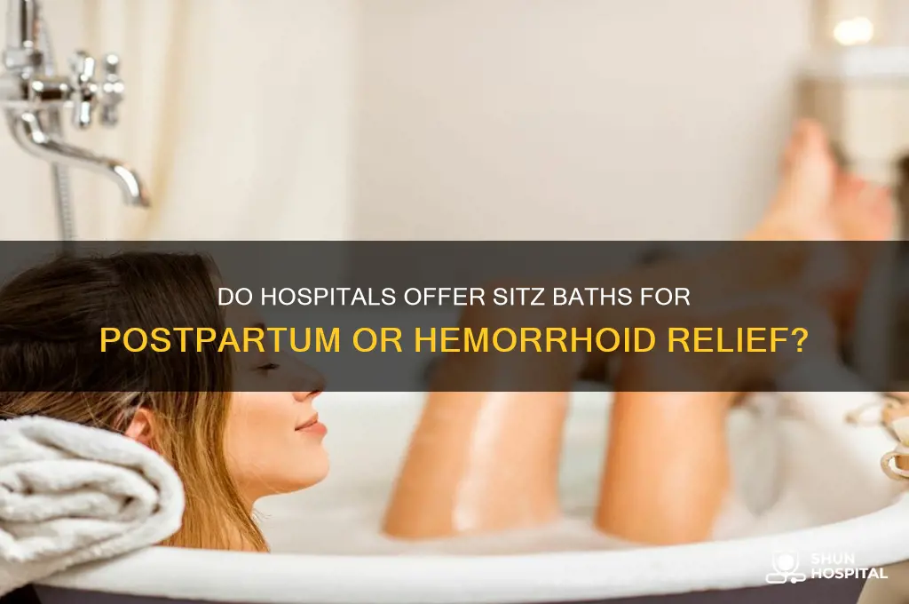 does hospital provide sitz bath