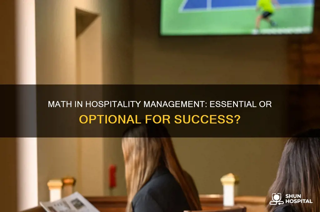 does hospitality management require math