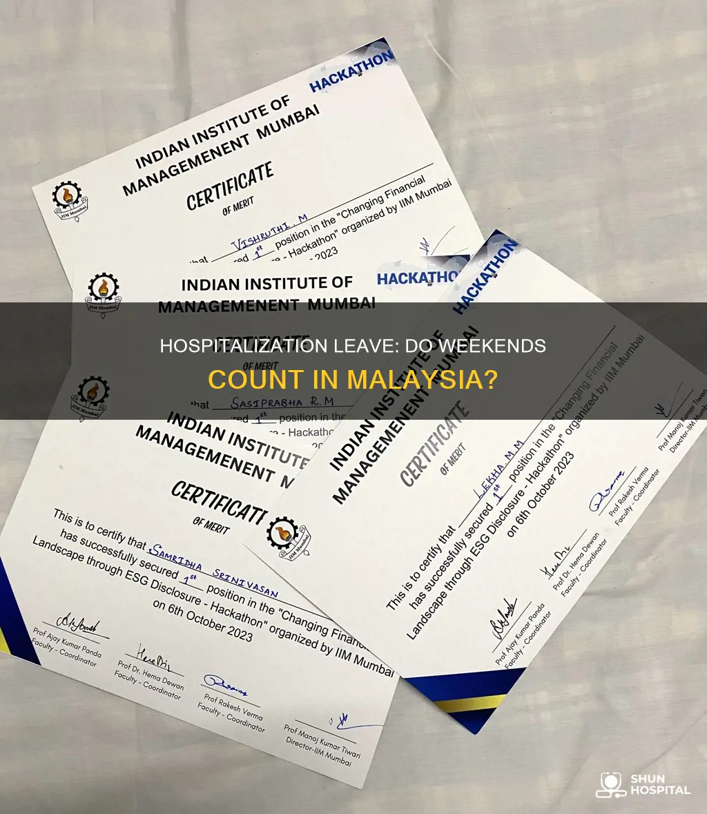 does hospitalization leave include weekend in malaysia